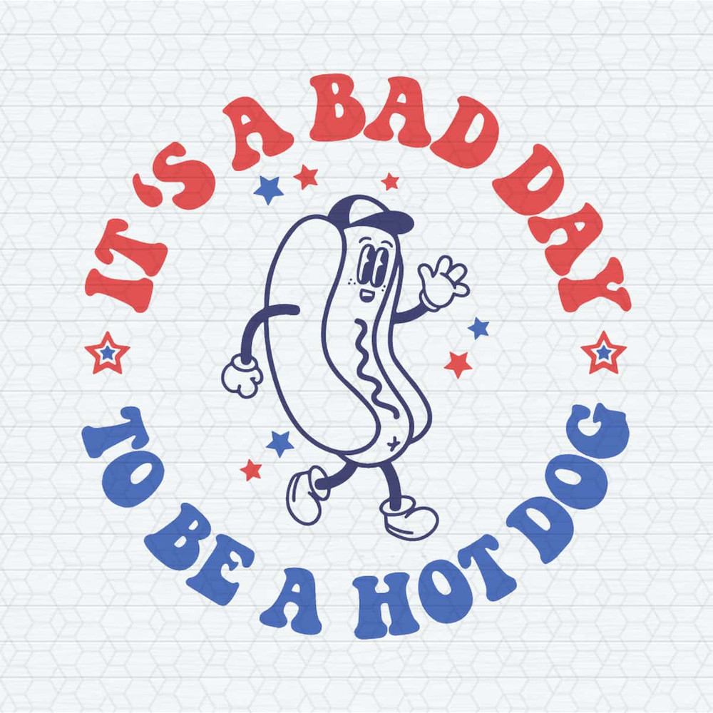 ChampionSVG-4th-Of-July-It's-A-Bad-Day-To-Be-A-Hot-Dog-SVG.jpg