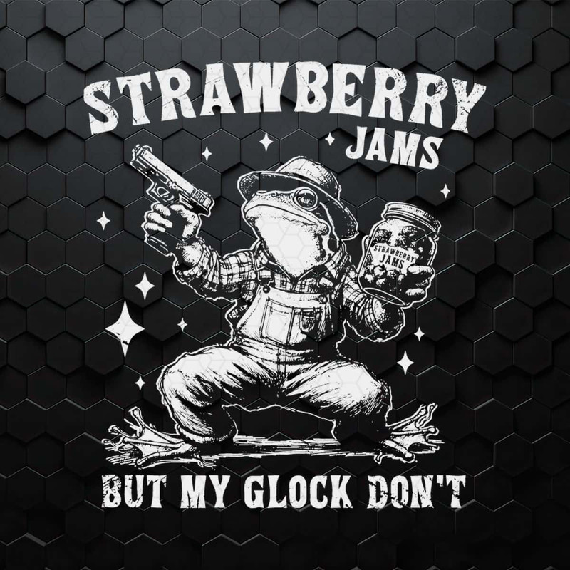 WikiSVG-Strawberry-Jams-But-My-Glock-Dont-Frog-Lover-SVG.jpg