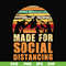 CMP019-Made for social distancing svg, png, dxf, eps digital file CMP019.jpg