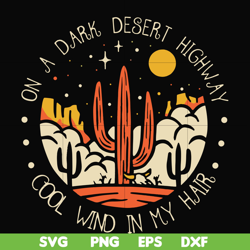 FN000195-On a dark desert highway cool wind in my hair svg, png, dxf, eps file FN000195.jpg