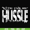 FN00035-Ride for me hussle svg, png, dxf, eps file FN00035.jpg