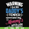 FN000456-Warning I got my daddy's temper and my mommy's attitude svg, png, dxf, eps file FN000456.jpg