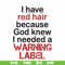 FN000378-I have red hair because god knew I needed a warning label svg, png, dxf, eps file FN000378.jpg