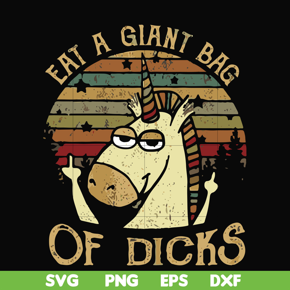FN000732-Eat a giant bag of dicks svg, png, dxf, eps file FN000732.jpg