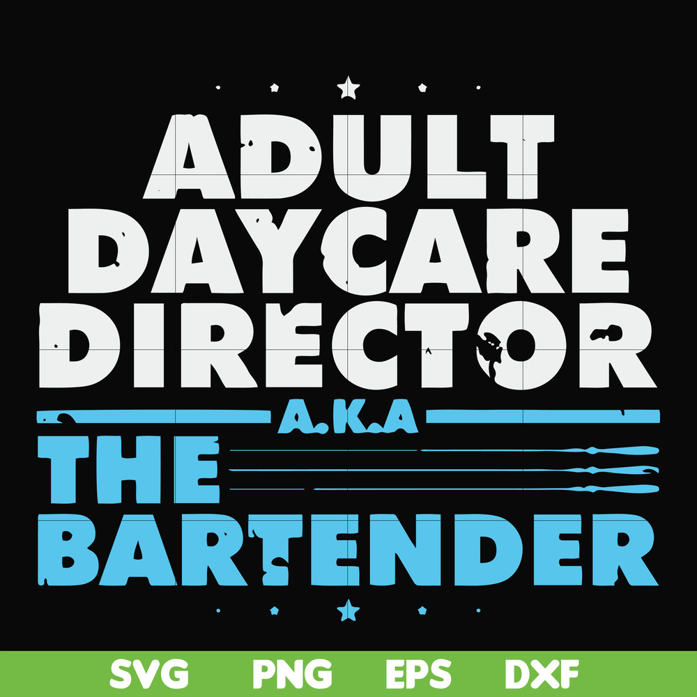 FN000775-Adult daycare director the bartender svg, png, dxf, eps file FN000775.jpg