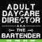 FN000776-Adult daycare director the bartender svg, png, dxf, eps file FN000776.jpg