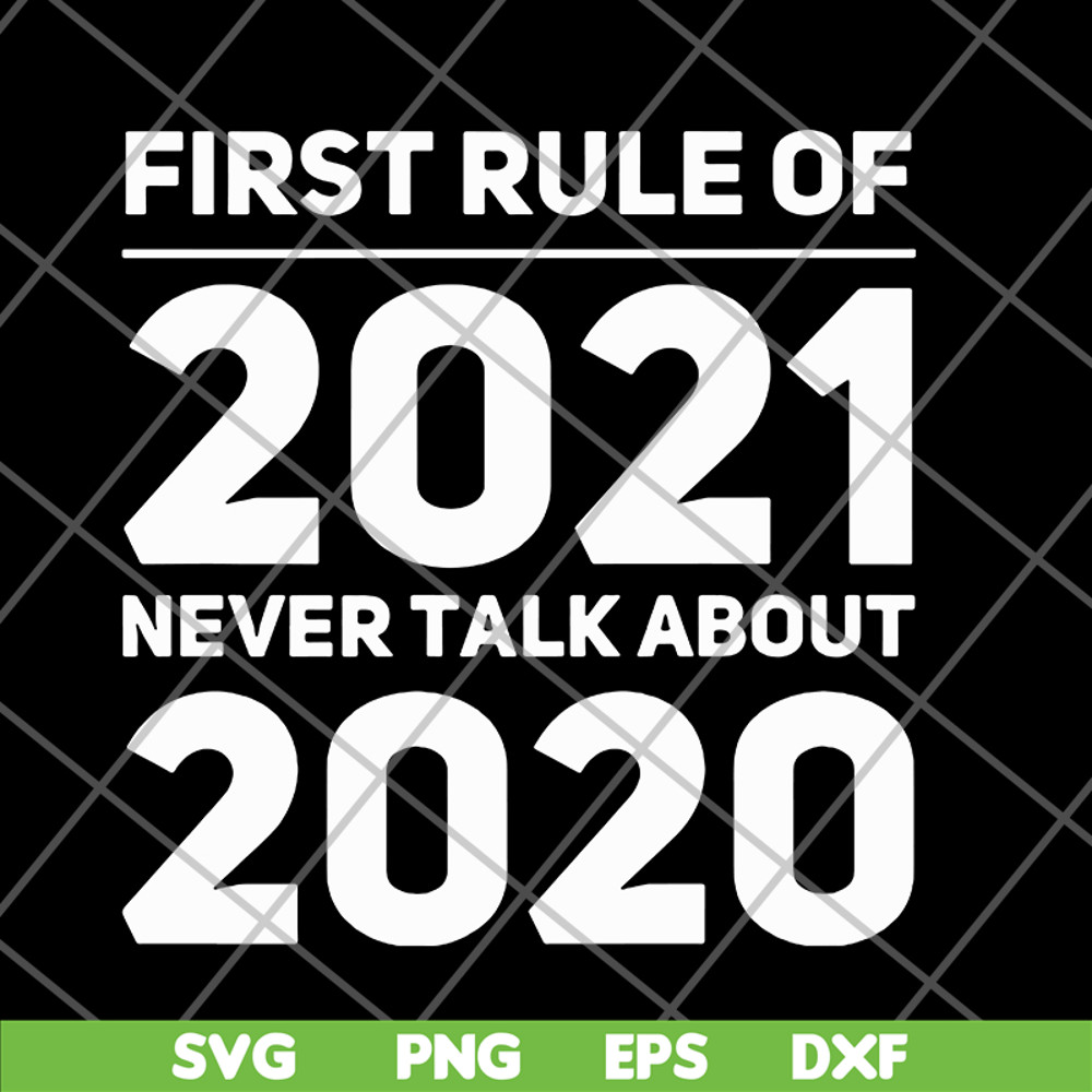 FN11062101-First rule of 2021 svg, png, dxf, eps digital file FN11062101.jpg