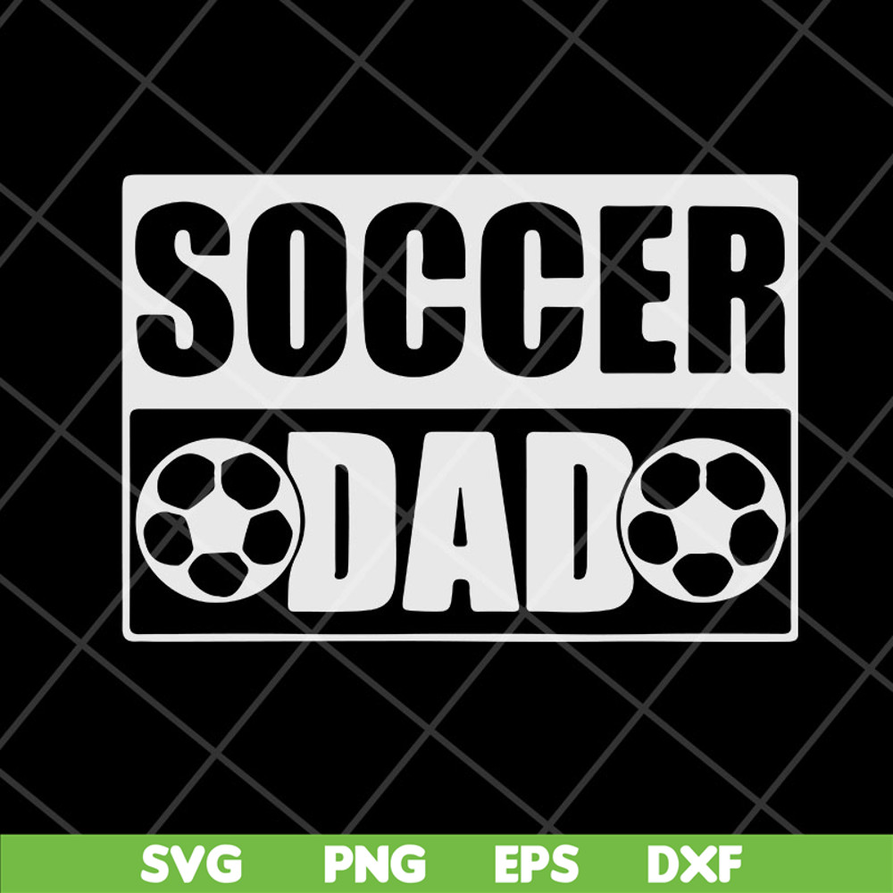 FTD04052110-Soccer dad svg, Fathers day svg, png, dxf, eps digital file FTD04052110.jpg