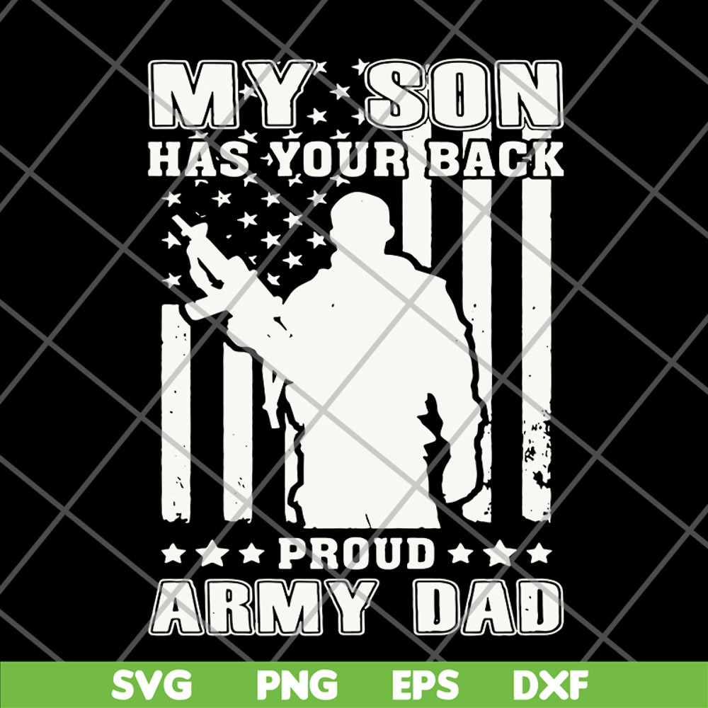 FTD04062101-My son has your back proud army dad svg, png, dxf, eps digital file FTD04062101.jpg