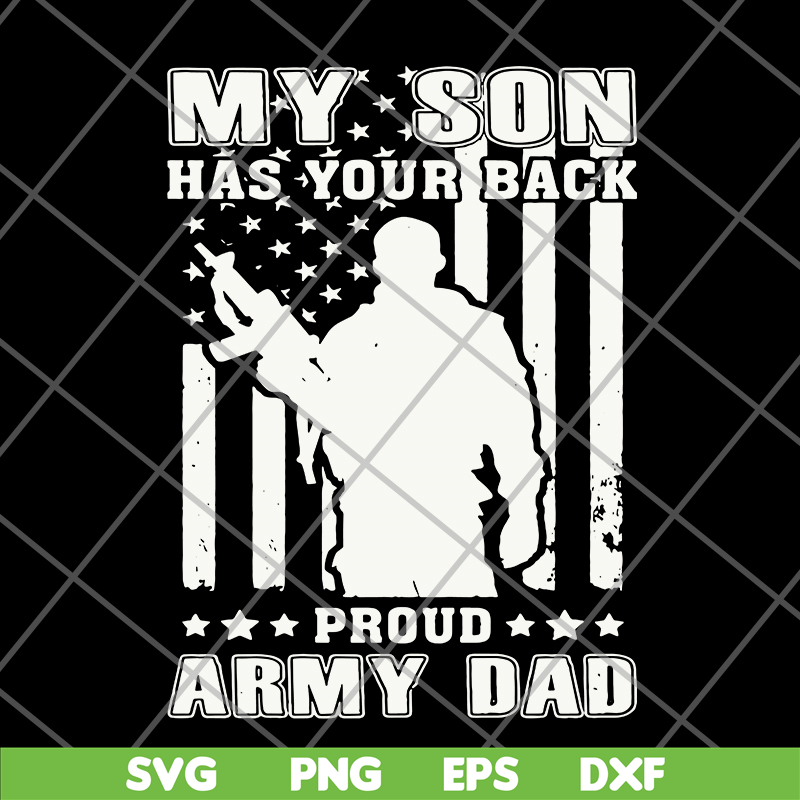 FTD04062101-My son has your back proud army dad svg, png, dxf, eps digital file FTD04062101.jpg