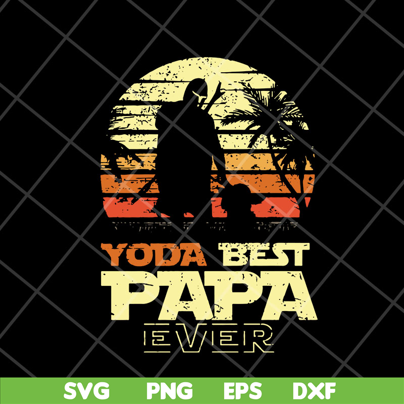 FTD05052106-Yoda best papa ever svg, Fathers day svg, png, dxf, eps digital file FTD05052106.jpg