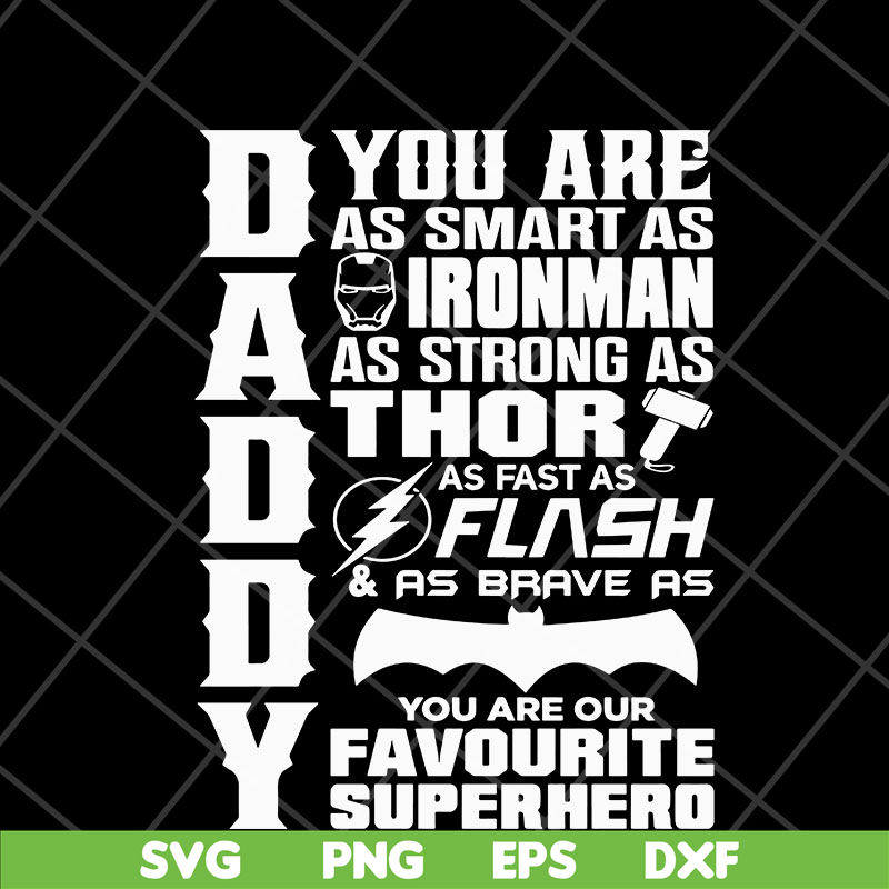 FTD05052113-Daddy you are as smart as super hero svg, Fathers day svg, png, dxf, eps digital file FTD05052113.jpg