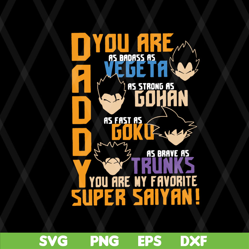 FTD08062109-Daddy you are my favorite super saiyan funny dragon manga dad father’s day svg, png, dxf, eps digital file FTD08062109.jpg