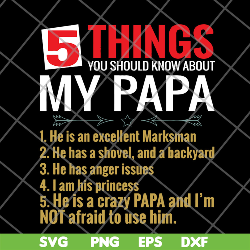 FTD09062101-5 things you should know about my papa svg, png, dxf, eps digital file FTD09062101.jpg