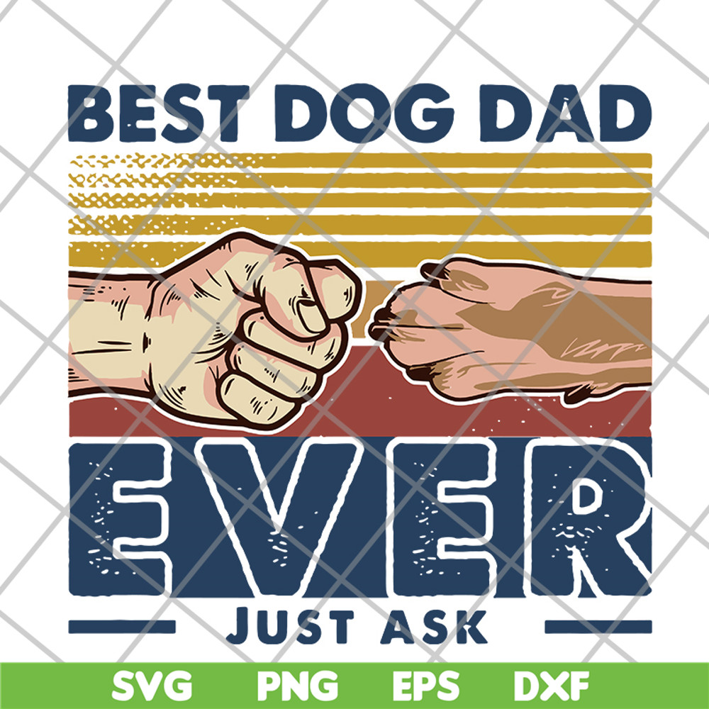 FTD10062104-Best Dog Dad Ever Just Ask Retro svg, png, dxf, eps digital file FTD10062104.jpg