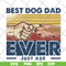 FTD10062104-Best Dog Dad Ever Just Ask Retro svg, png, dxf, eps digital file FTD10062104.jpg