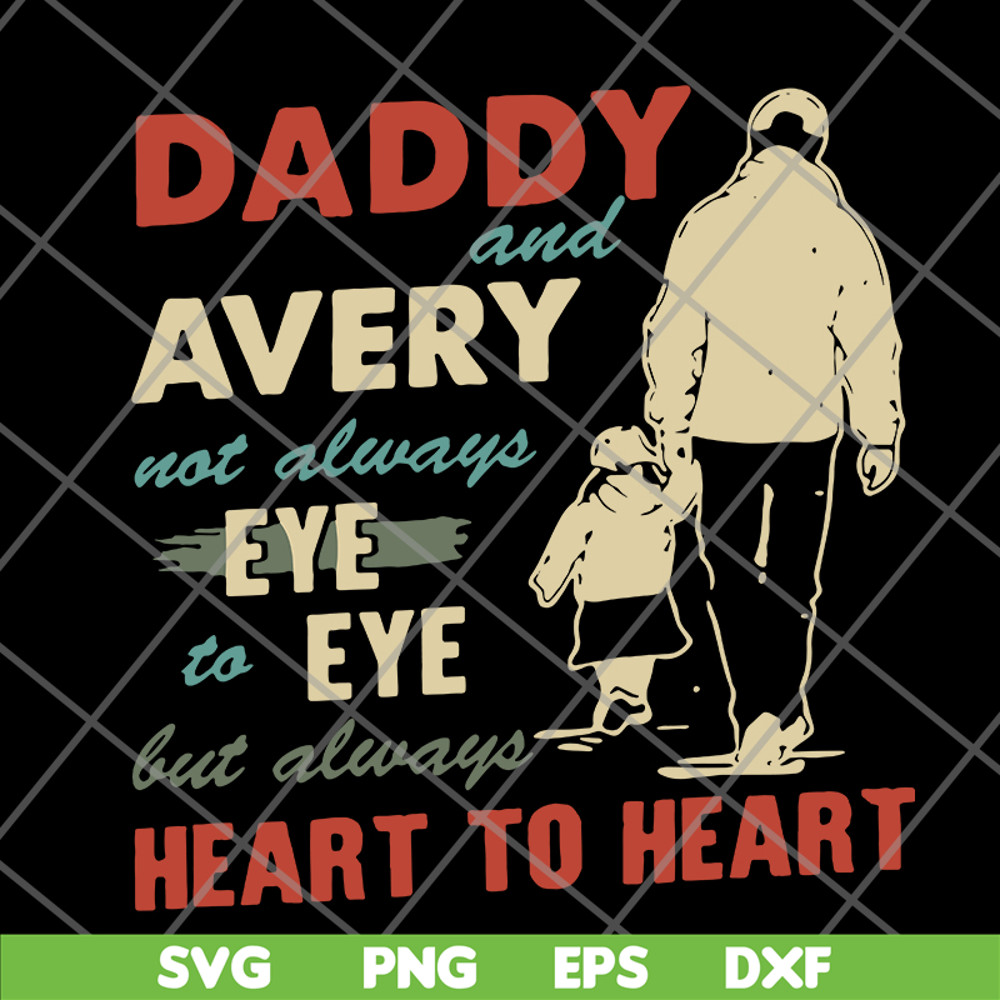 FTD10062121-Always Heart To Heart Father‘s Day svg, png, dxf, eps digital file FTD10062121.jpg