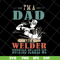 FTD13052122-i'm a dad welder svg, png, dxf, eps digital file FTD13052122.jpg