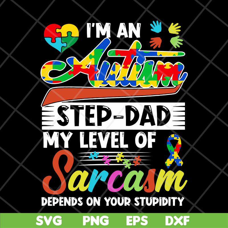 FTD13052123- I-m-An-Autism-Step-dad svg, png, dxf, eps digital file FTD13052123.jpg