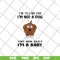 FTD15052109-i am telling you i am not a dog svg, png, dxf, eps digital file FTD15052109.jpg