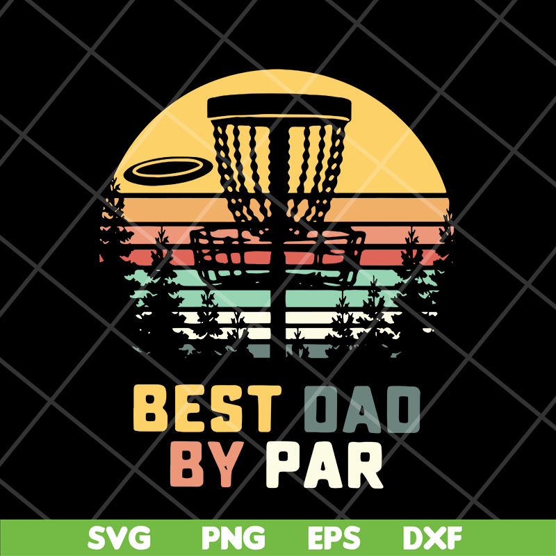 FTD18052104-best dad by par svg, png, dxf, eps digital file FTD18052104.jpg