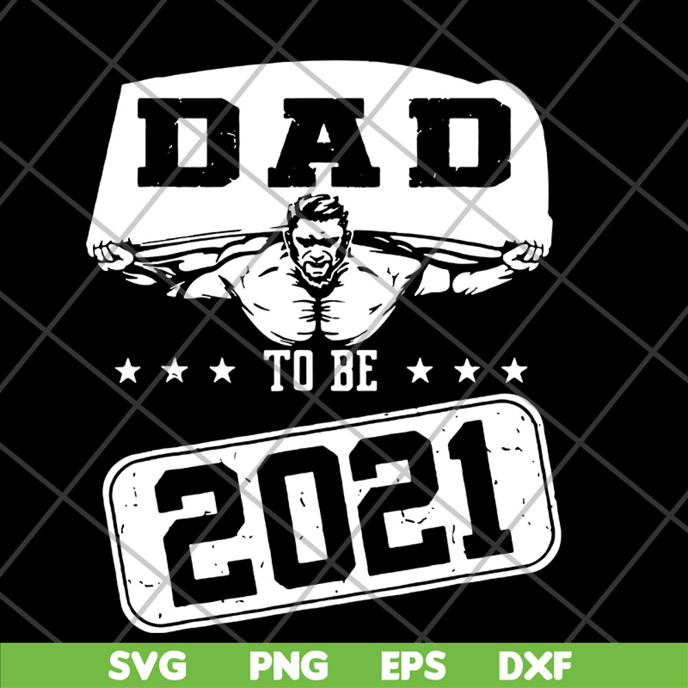 FTD19052101-dad to be 2021 svg, png, dxf, eps digital file FTD19052101.jpg