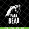 FTD24052105-papa bear svg, png, dxf, eps digital file FTD24052105.jpg
