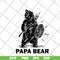 FTD24052106- papa bear svg, png, dxf, eps digital file FTD24052106.jpg