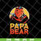 FTD24052107-papa bear svg, png, dxf, eps digital file FTD24052107.jpg