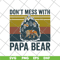 FTD24052118-Don't Mess With Papa svg, png, dxf, eps digital file FTD24052118.jpg