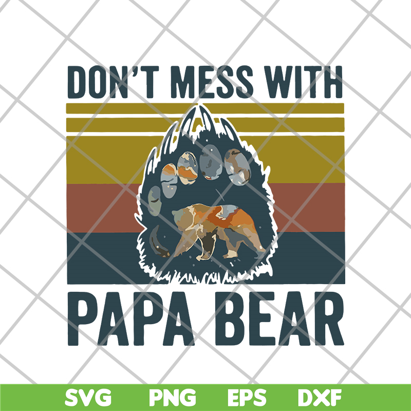 FTD24052118-Don't Mess With Papa svg, png, dxf, eps digital file FTD24052118.jpg