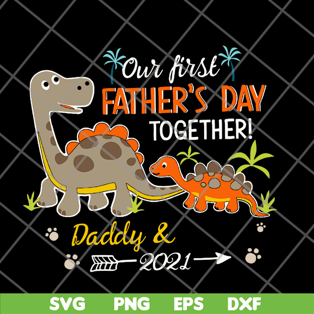 FTD26052112-our fisrt father's day svg, png, dxf, eps digital file FTD26052112.jpg