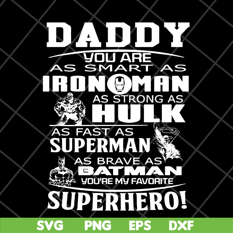 FTD2804203-Daddy you are my super hero marvel fathers day, Fathers Day svg, png, dxf, eps digital file FTD2804203.jpg