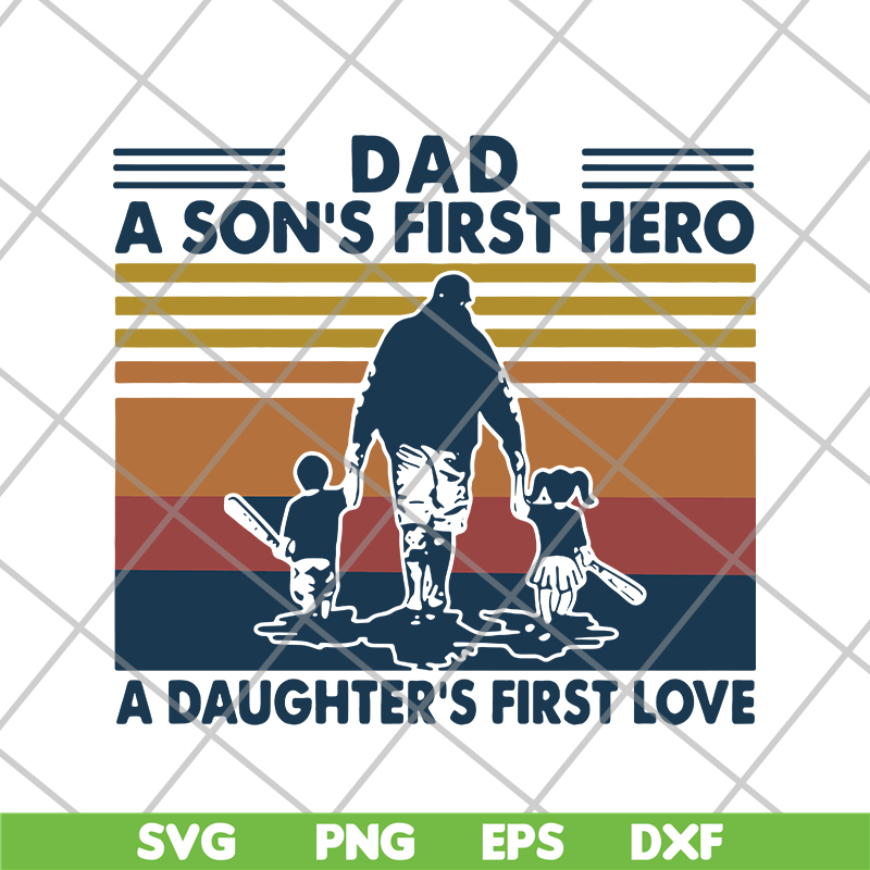 FTD28052102-a son’s first hero a daughter’s first love svg, png, dxf, eps digital file FTD28052102.jpg