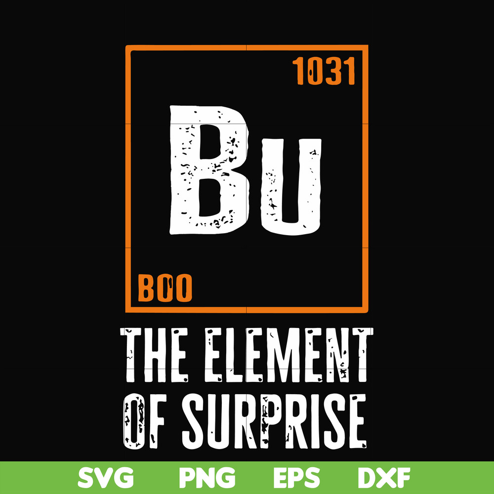 HLW0008-Bu The element of surprise svg, halloween svg, png, dxf, eps digital file HLW0008.jpg