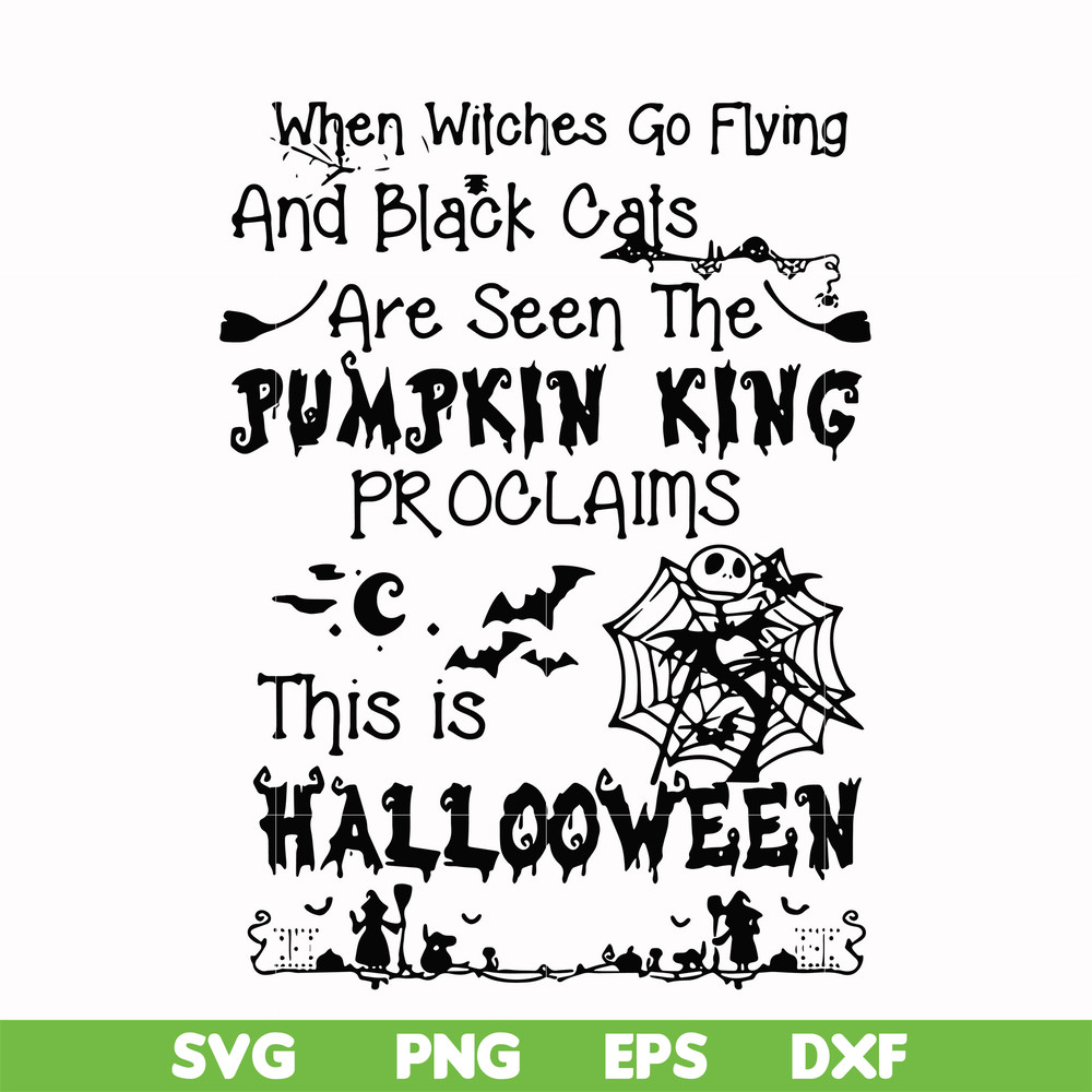 HLW0125-When witches go flying and black cats are seen the Pumpkin this is Halloween svg, png, dxf, eps digital file HLW0125.jpg