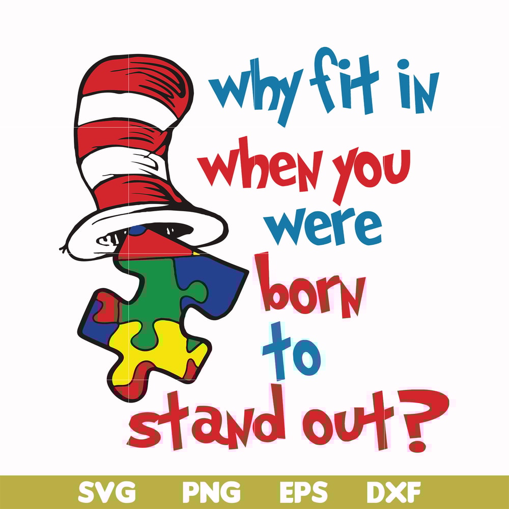 DR000168-Why fit in when you were born to stand out svg, png, dxf, eps file DR000168.jpg