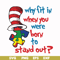 DR000168-Why fit in when you were born to stand out svg, png, dxf, eps file DR000168.jpg