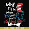 DR00042-Why fit in when you were born to stand out svg, png, dxf, eps file DR00042.jpg