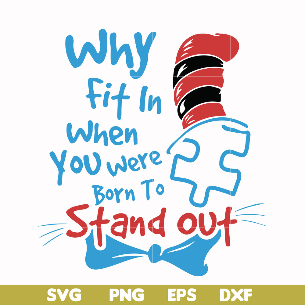 DR00046-Why fit in when you were born to stand out svg, png, dxf, eps file DR00046.jpg