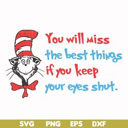 you will miss the best things if you keep your eyes shut svg, png, dxf, eps file dr00049