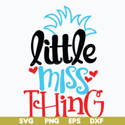 little miss thing svg, dr seuss svg, dr svg, png, dxf, eps digital file dr0302211