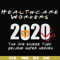 FN0001010-Healthcare workers 2020 the one where they became super heroes svg, png, dxf, eps file FN0001010.jpg