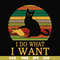 FN000141-I do what I want svg, png, dxf, eps file FN000141.jpg