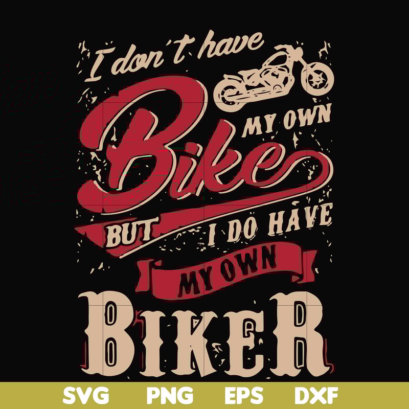 FN000190-I don't have my own bikes but I do have my own biker svg, png, dxf, eps file FN000190.jpg