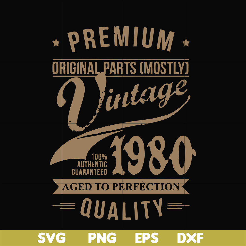 FN000285-Premium original parts vintage 1980 aged to perfection quality svg, png, dxf, eps file FN000285.jpg