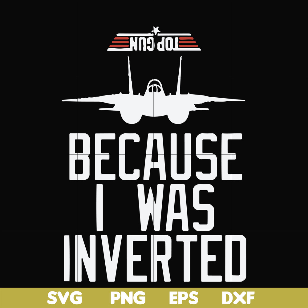 FN000291-Because I was inverted svg, png, dxf, eps file FN000291.jpg