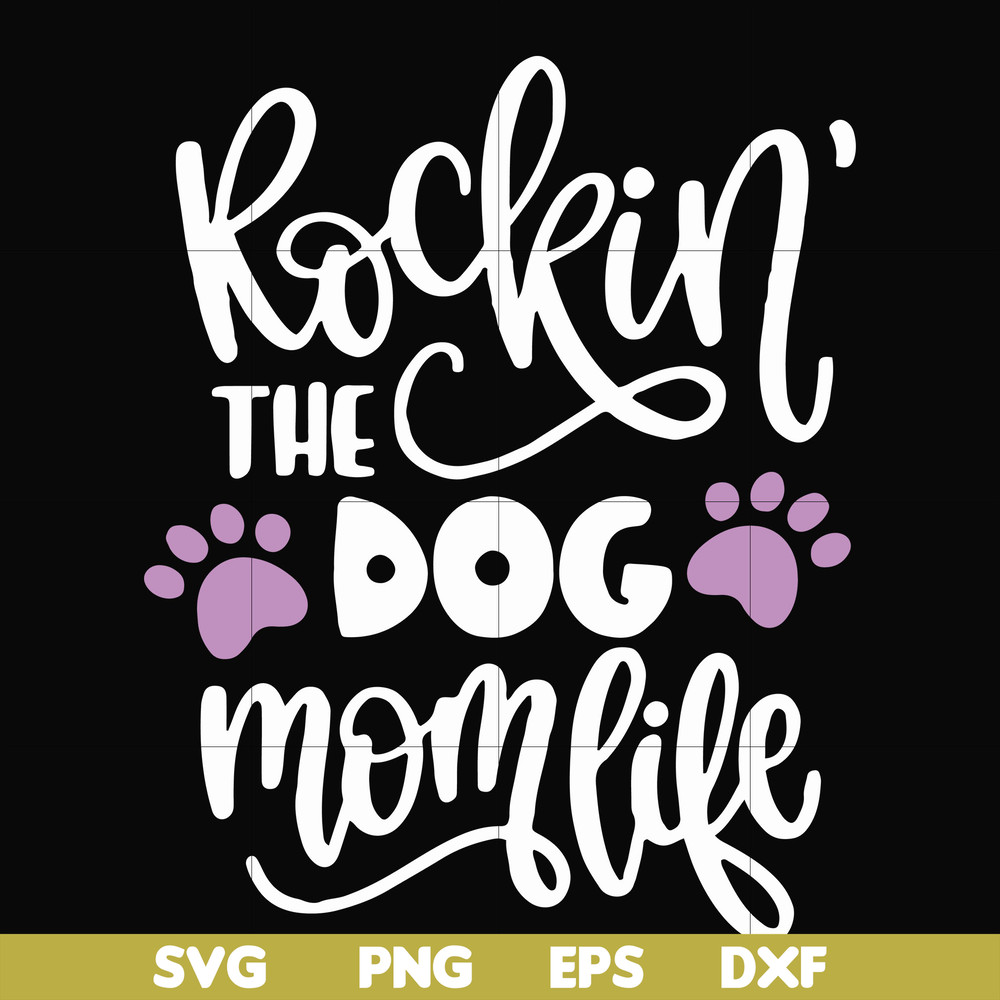 FN000334-Rockin' the dog mom svg, png, dxf, eps file FN000334.jpg