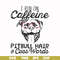 FN000473-I run on caffeine pitbull hair cuss words svg, png, dxf, eps file FN000473.jpg