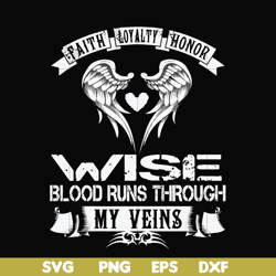 wise blood runs through my veins svg, png, dxf, eps file fn000480